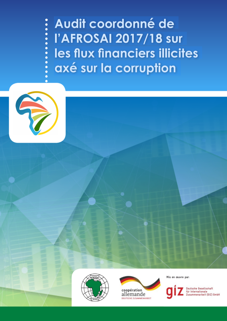 Audit coordonné de l’Afrosai 2017/18 sur les flux financiers illicites axés sur la corruption